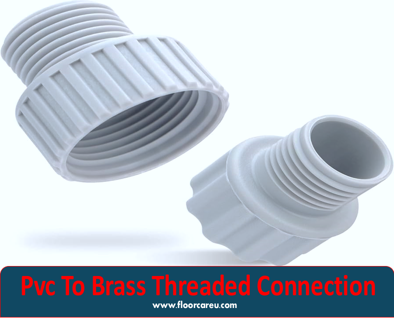 Pvc To Brass Threaded Connection