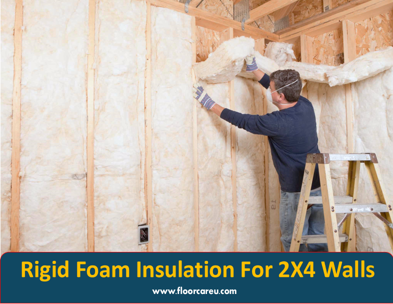 Rigid Foam Insulation For 2X4 Walls