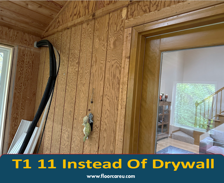 T1 11 Instead Of Drywall