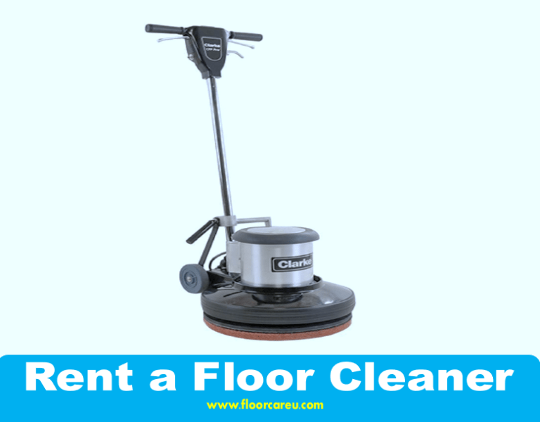 Rent a Floor Cleaner