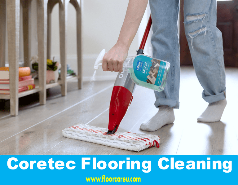 Coretec Flooring Cleaning