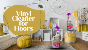 Best Vinyl Cleaner for Floors